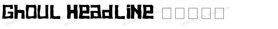 Ghoul Headline字体转换